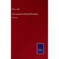 First Lessons on Natural Philosophy: Part First