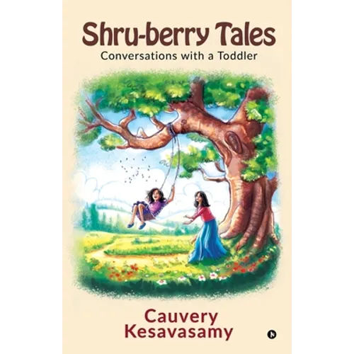 Shru-berry Tales: Conversations with a Toddler