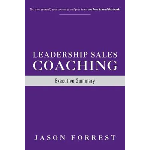 Leadership Sales Coaching: Executive Summary