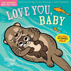Indestructibles: Love You, Baby: Chew Proof - Rip Proof - Nontoxic - 100% Washable (Book for Babies, Newborn Books, Safe to Chew) - Paperback