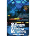 The Mississippi Glory Hole Mutilations
