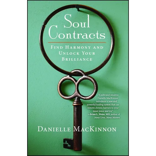 Soul Contracts: Find Harmony and Unlock Your Brilliance