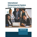 International Entrepreneurial System: People, Policy and Business