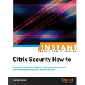 Instant Citrix Security How-to
