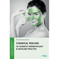 Chemical Peeling in Cosmetic Dermatology & Skincare Practice