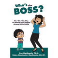 Who's the Boss?: The Win-Win Way to Parent Your Defiant, Strong-Willed Child