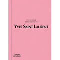 The World According to Yves Saint Laurent