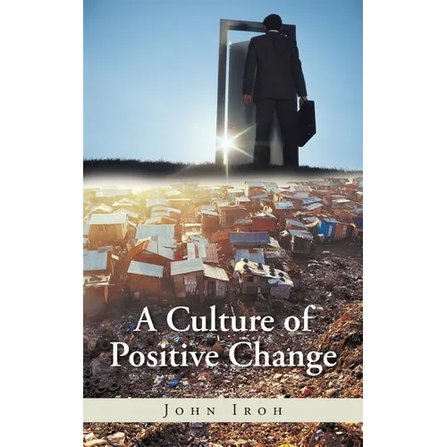 A Culture of Positive Change