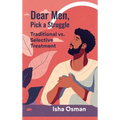 Dear Men, Pick a Struggle
