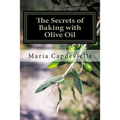 The Secrets of Baking with Olive Oil