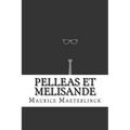 Pelleas et Melisande