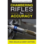 Chambering Rifles for Accuracy