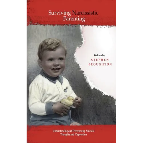 Surviving Narcissistic Parenting