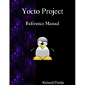 Yocto Project Reference Manual
