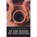 In the Hands of the Potter: Shaped for Purpose