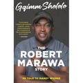 Gqimm Shelele: The Robert Marawa Story