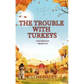 The Trouble with Turkeys
