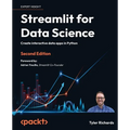 Streamlit for Data Science - Second Edition: Create interactive data apps in Python