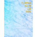 Flipping Sales Log book: Online resellers profit tracking log book Website users looking to track their business