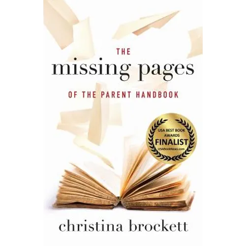 The Missing Pages of the Parent Handbook