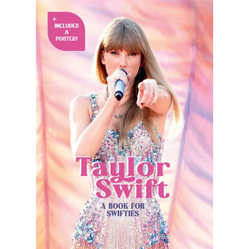 Taylor Swift: A Book for Swifties