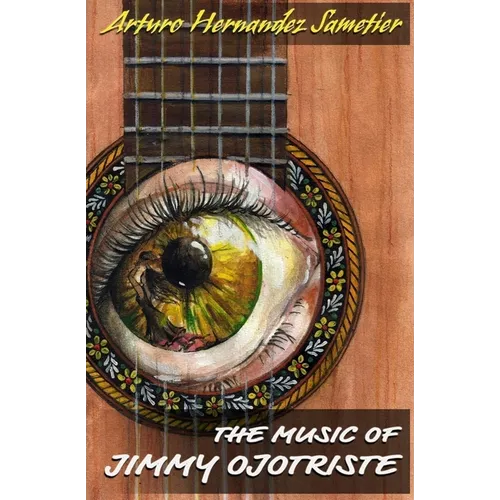 The Music of Jimmy Ojotriste