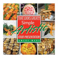That Looks Great!!!: Simple Artistic Food Presentation