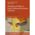 Workforce Profiles in Early Childhood Education and Care: Trends and Challenges in 33 European Countries