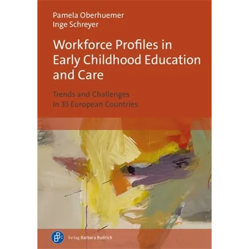 Workforce Profiles in Early Childhood Education and Care: Trends and Challenges in 33 European Countries