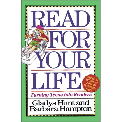 A Read for Your Life: Turning Teens Into Readers