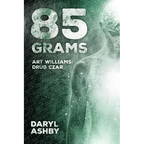 85 Grams: The Story of Art Williams - Drug Czar