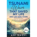 Tsunami The Wave that Saved my Life, and Can Save Yours