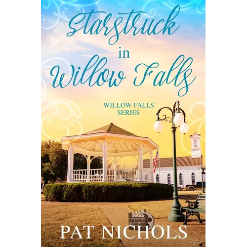 Starstruck in Willow Falls