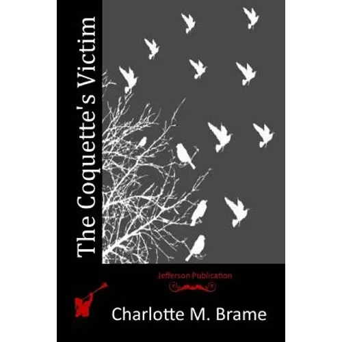 The Coquette's Victim