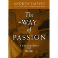 The Way of Passion: A Celebration of Rumi