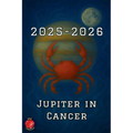 Jupiter in Cancer 2025-2026