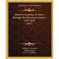 Muraviev's Journey To Khiva Through The Turcoman Country, 1819-1820 (1871)