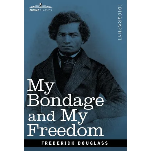 My Bondage and My Freedom