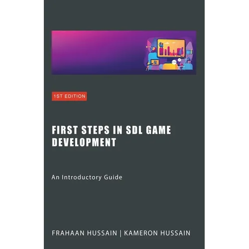 First Steps in SDL Game Development: An Introductory Guide