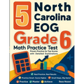 5 North Carolina EOG Grade 6 Math Practice Tests: Proven Practice for Top Scores with Detailed Explanations