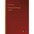 The Purse and The Message: in large print