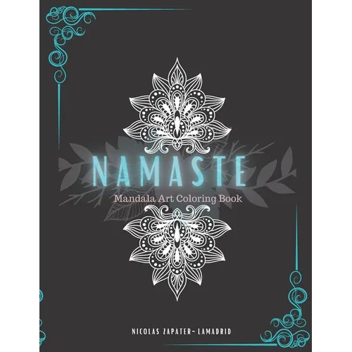 Namaste: Mandala Art Coloring Book
