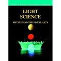 Light Science: Physics and the Visual Arts