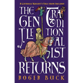 The Gentle Traditionalist Returns: A Catholic Knight's Tale from Ireland