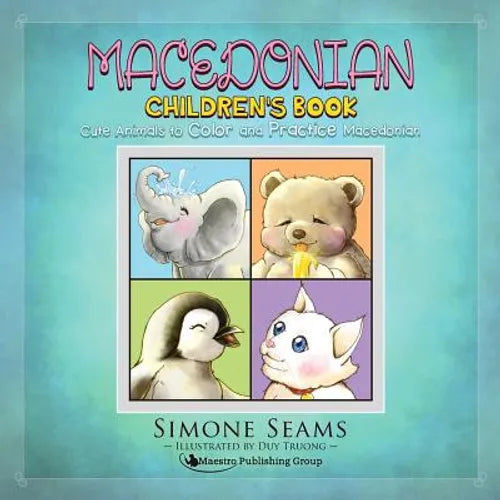 Macedonian Children's Book: Cute Animals to Color and Practice Macedonian