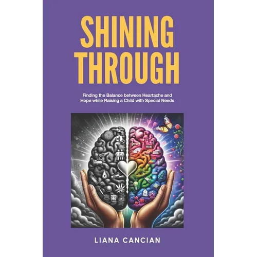 Shining Through: Finding the balance between heartache and hope while raising a child with special needs