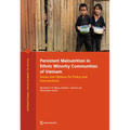 Persistent Malnutrition in Ethnic Minority Communities of Vietnam: Issues and Options for Policy and Interventions