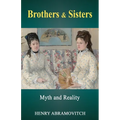 Brothers & Sisters: Myth and Reality