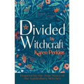 Divided by Witchcraft: Inspired by the True Story of the Samlesbury Witches