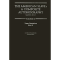 The American Slave: Texas Narratives Part 9 Vol 10